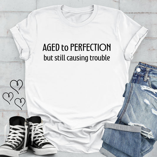 Aged to Perfection Unisex T-shirt