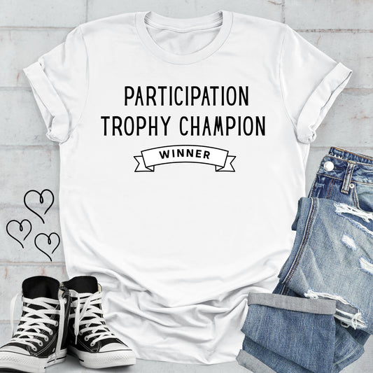 Participation Trophy Champion Unisex T-shirt
