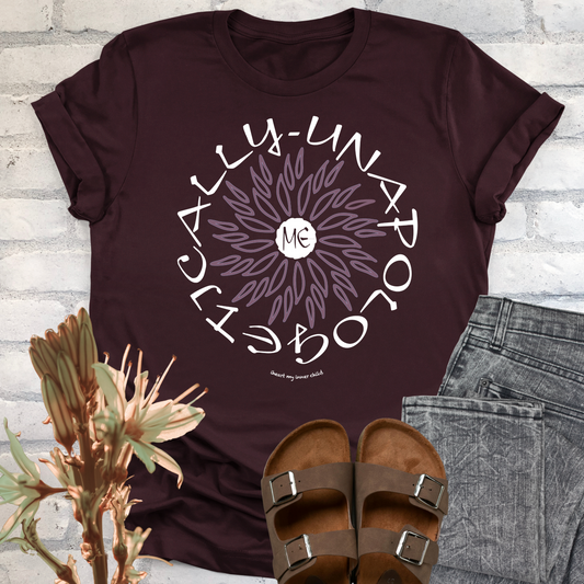 Unapologetically ME Unisex T-shirt
