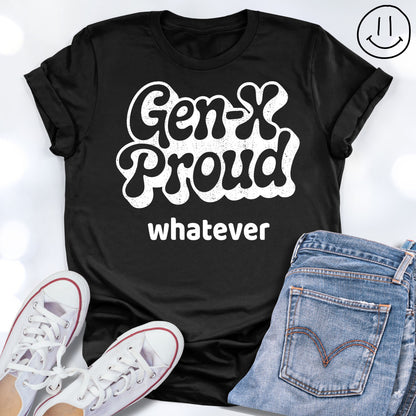 GEN-X PROUD whatever Retro Unisex T-shirt