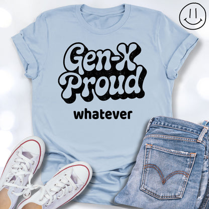 GEN-X PROUD whatever Retro Unisex T-shirt