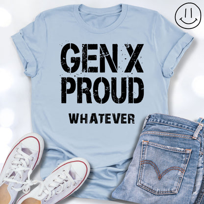 GEN-X PROUD whatever Grunge Unisex T-shirt