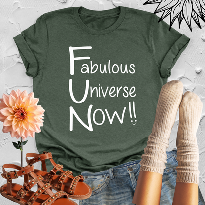FUN Fabulous Universe Now Unisex T-shirt
