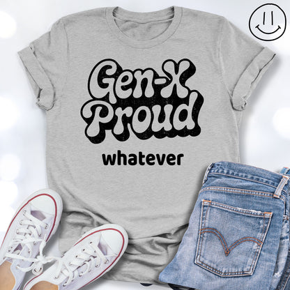 GEN-X PROUD whatever Retro Unisex T-shirt