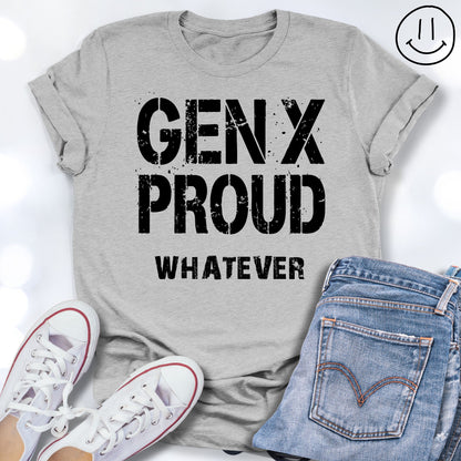 GEN-X PROUD whatever Grunge Unisex T-shirt