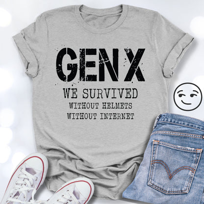GEN X We Survived Without Helmets or Internet Unisex T-shirt
