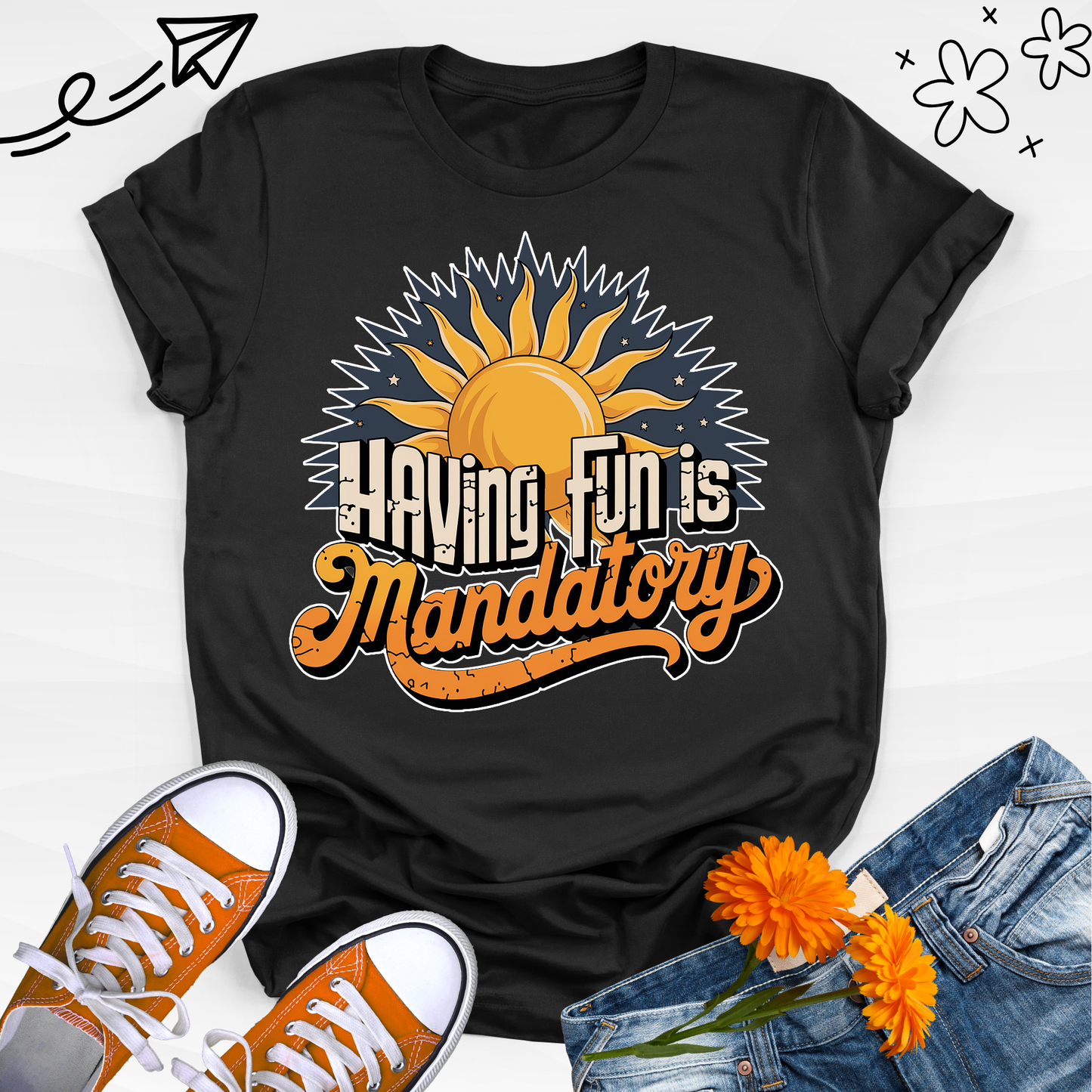 Having FuN is Mandatory 2 T-shirt