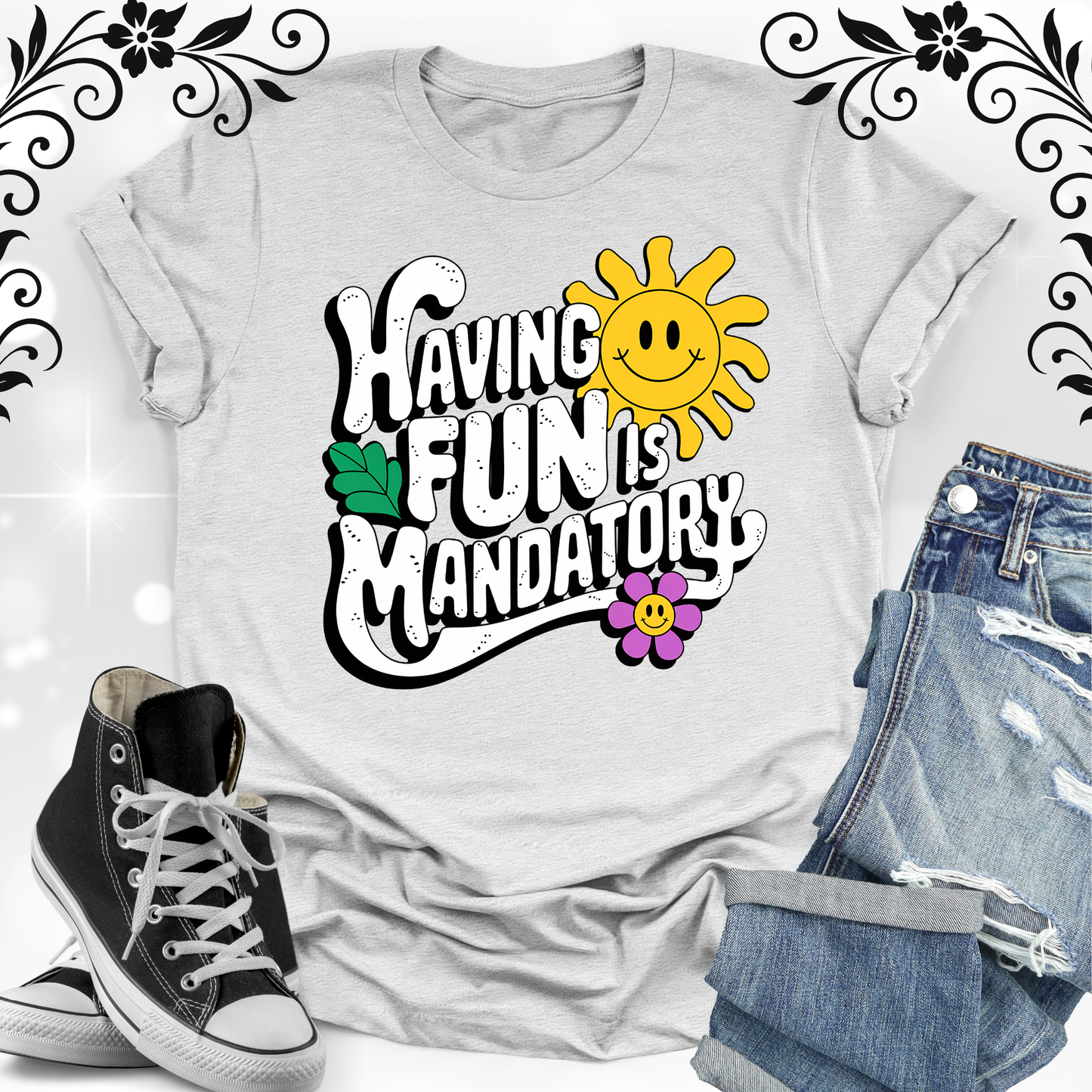 Having FuN is Mandatory 1 T-shirt