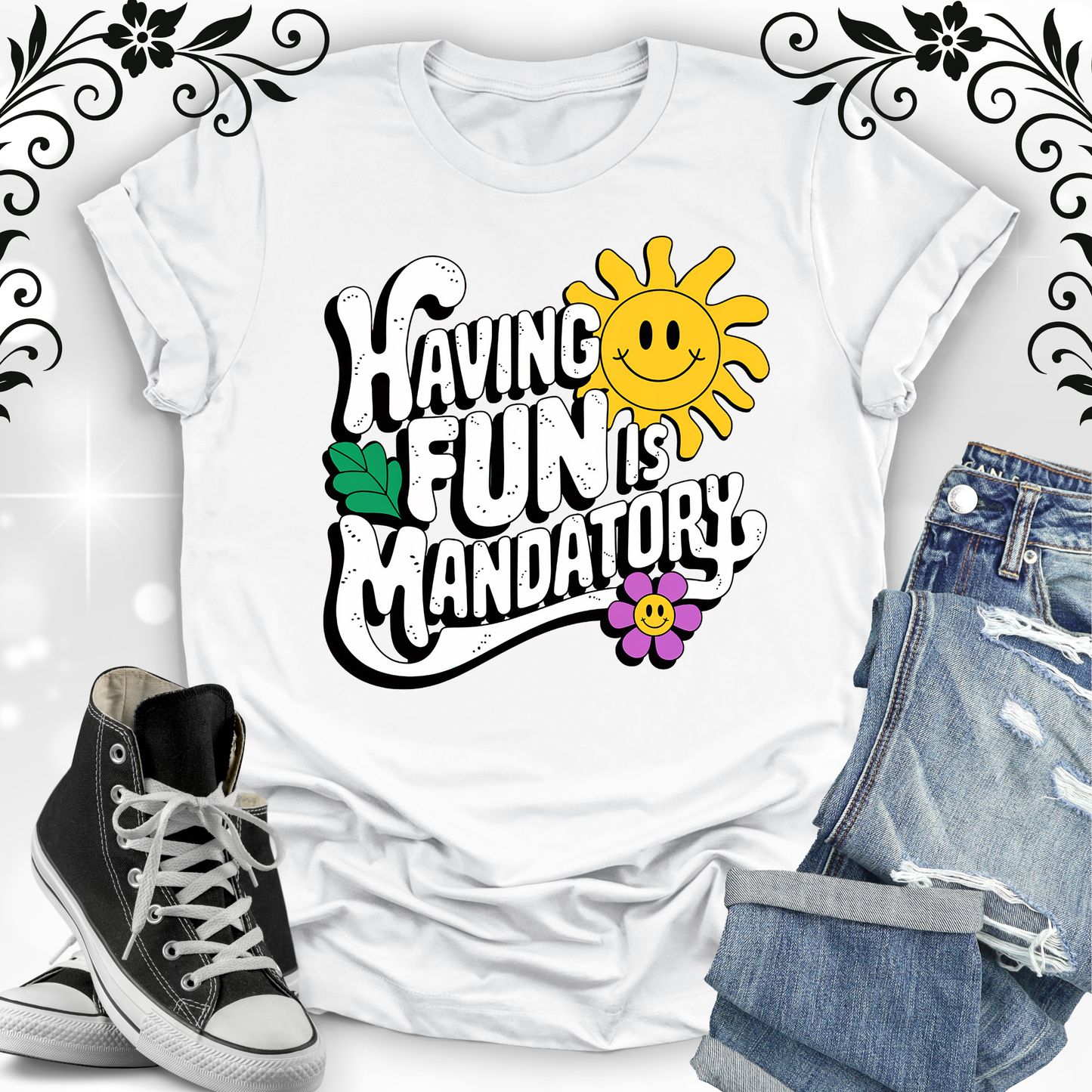 Having FuN is Mandatory 1 T-shirt