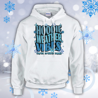 Hoodie Weather Vibes Cozy Classic Pullover