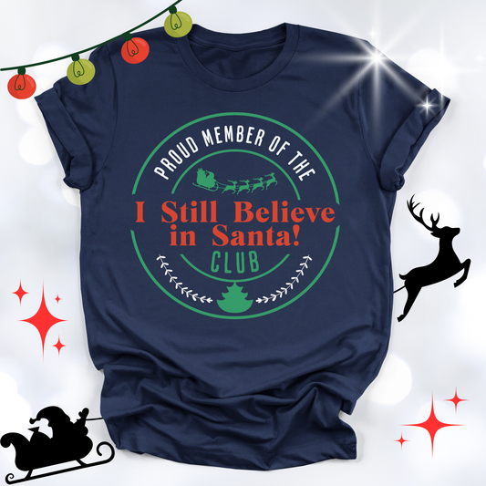 Still Believe in Santa Unisex T-shirt