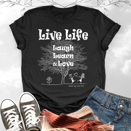 LIVE LIFE Laugh Learn Love Premium T-Shirt
