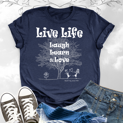 LIVE LIFE Laugh Learn Love Premium T-Shirt