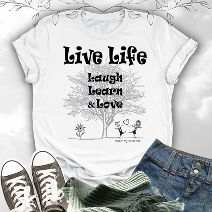 LIVE LIFE Laugh Learn Love Premium T-Shirt