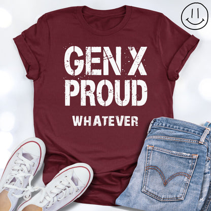 GEN-X PROUD whatever Grunge Unisex T-shirt