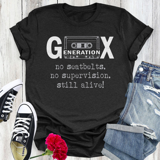 Generation X Sarcastic Humor Unisex T-shirt