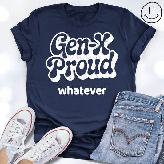 GEN-X PROUD whatever Retro Unisex T-shirt