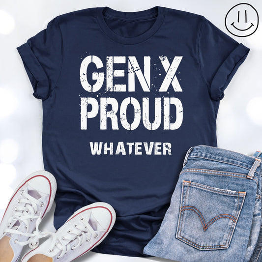 GEN-X PROUD whatever Grunge Unisex T-shirt