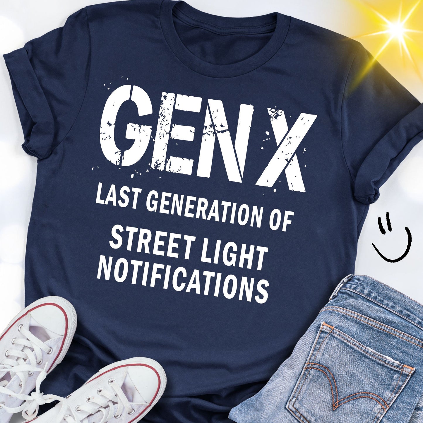 GEN X Last Generation of Street Light Notifications T-shirt