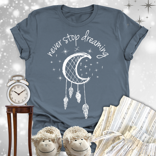 Never Stop Dreaming Premium T-shirt