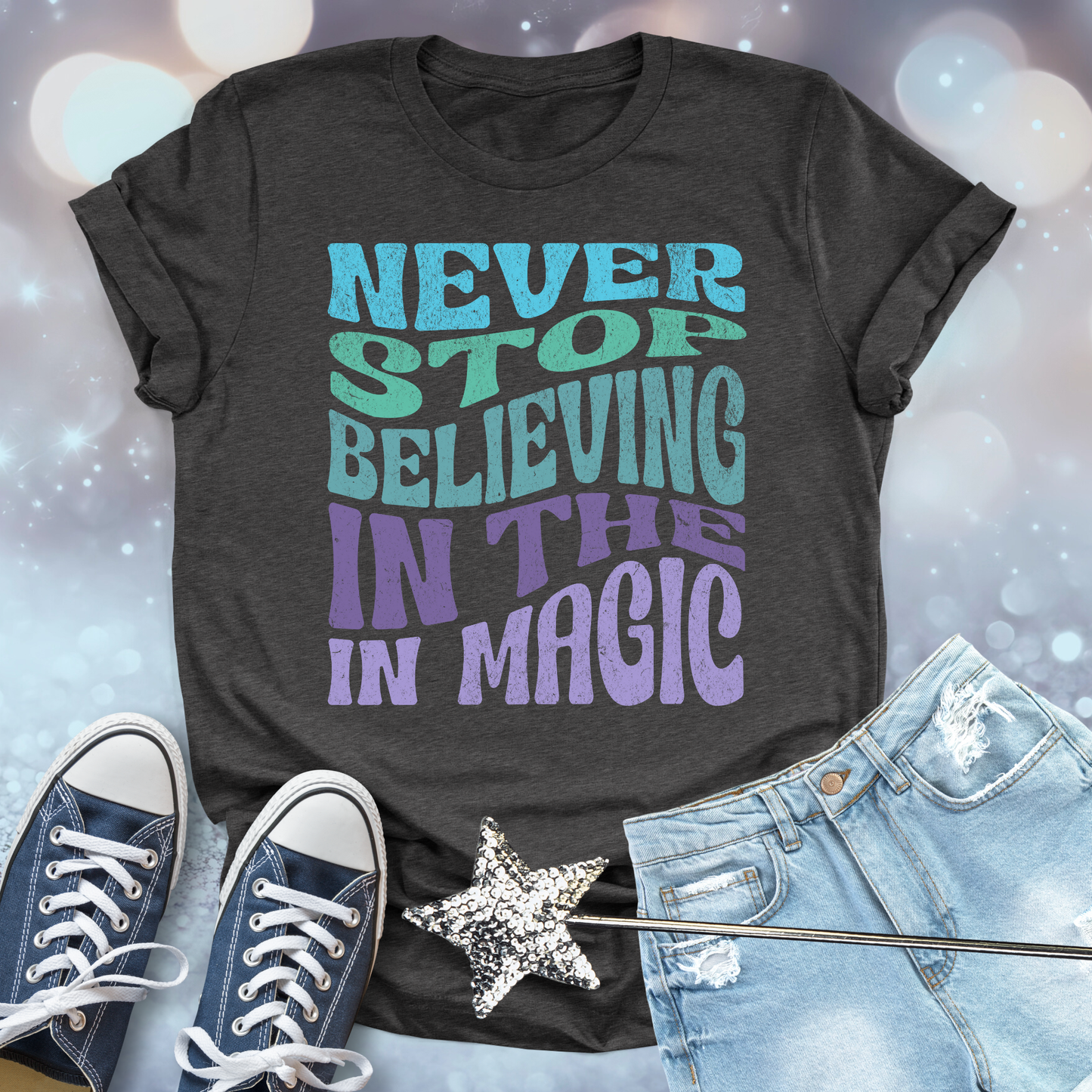 Never Stop Believing in the Magic T-shirt