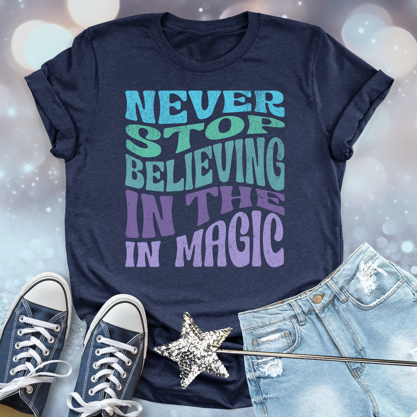 Never Stop Believing in the Magic T-shirt