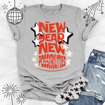 New Year New Possibilities Unisex Tshirt