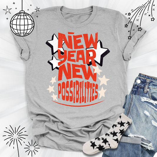 New Year New Possibilities Unisex Tshirt