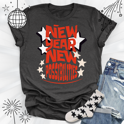 New Year New Possibilities Unisex Tshirt