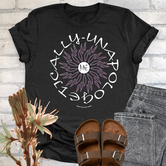 Unapologetically ME Unisex T-shirt
