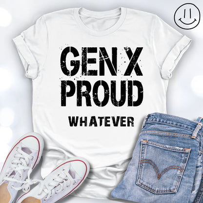 GEN-X PROUD whatever Grunge Unisex T-shirt