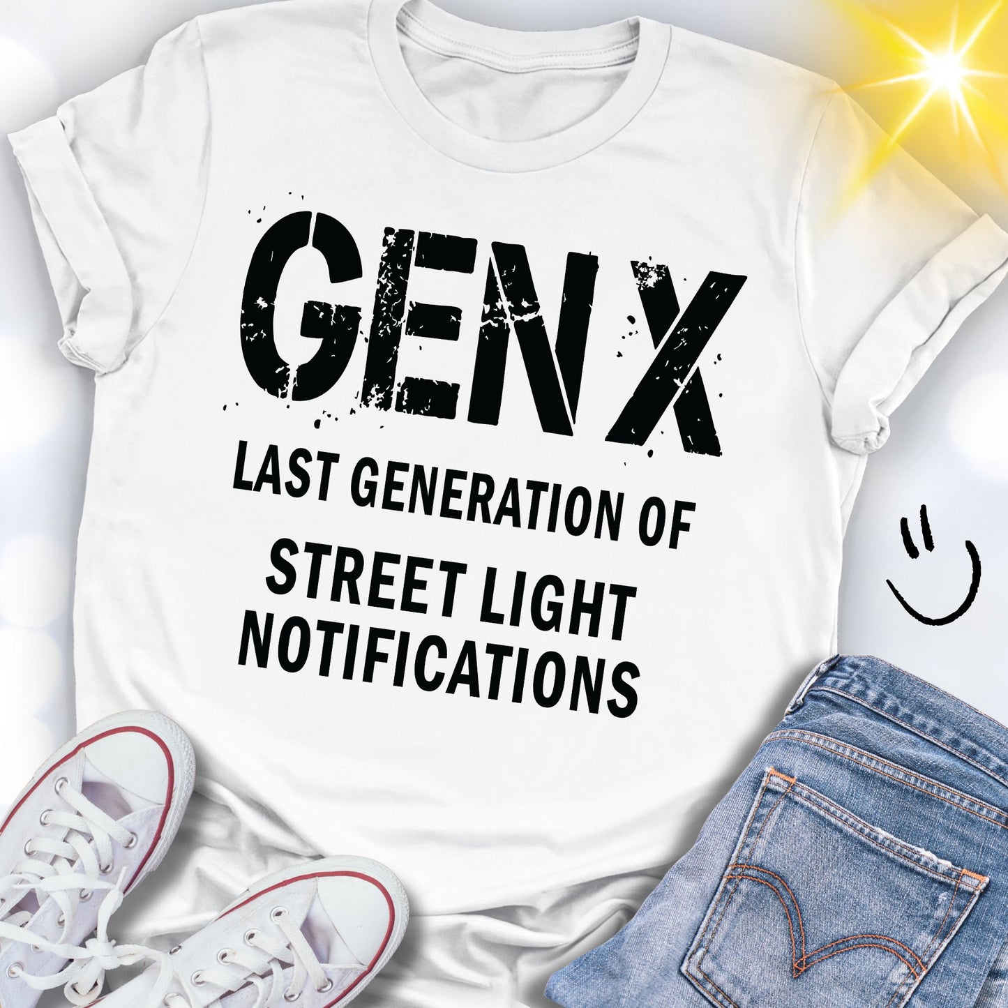 GEN X Last Generation of Street Light Notifications T-shirt