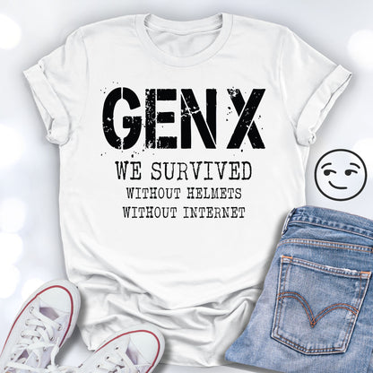 GEN X We Survived Without Helmets or Internet Unisex T-shirt